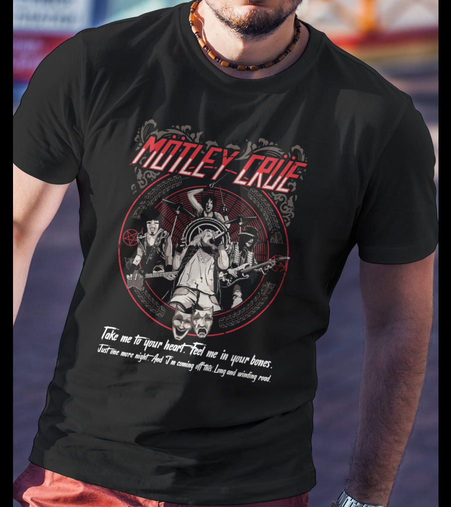 Mötley Crüe Take Me To Your Heart Feel Me In Your Bones T-Shirt