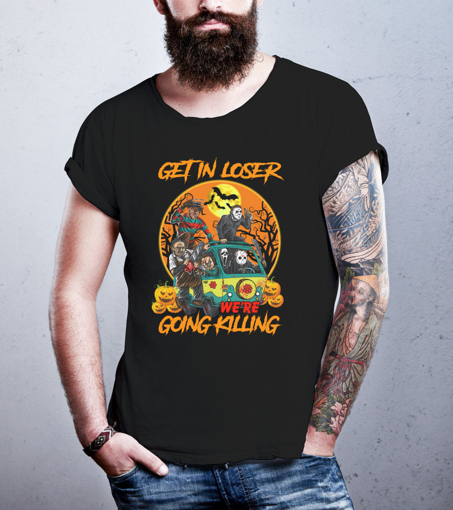 Get IN Loser We're Going Killing Halloween Special T-Shirt