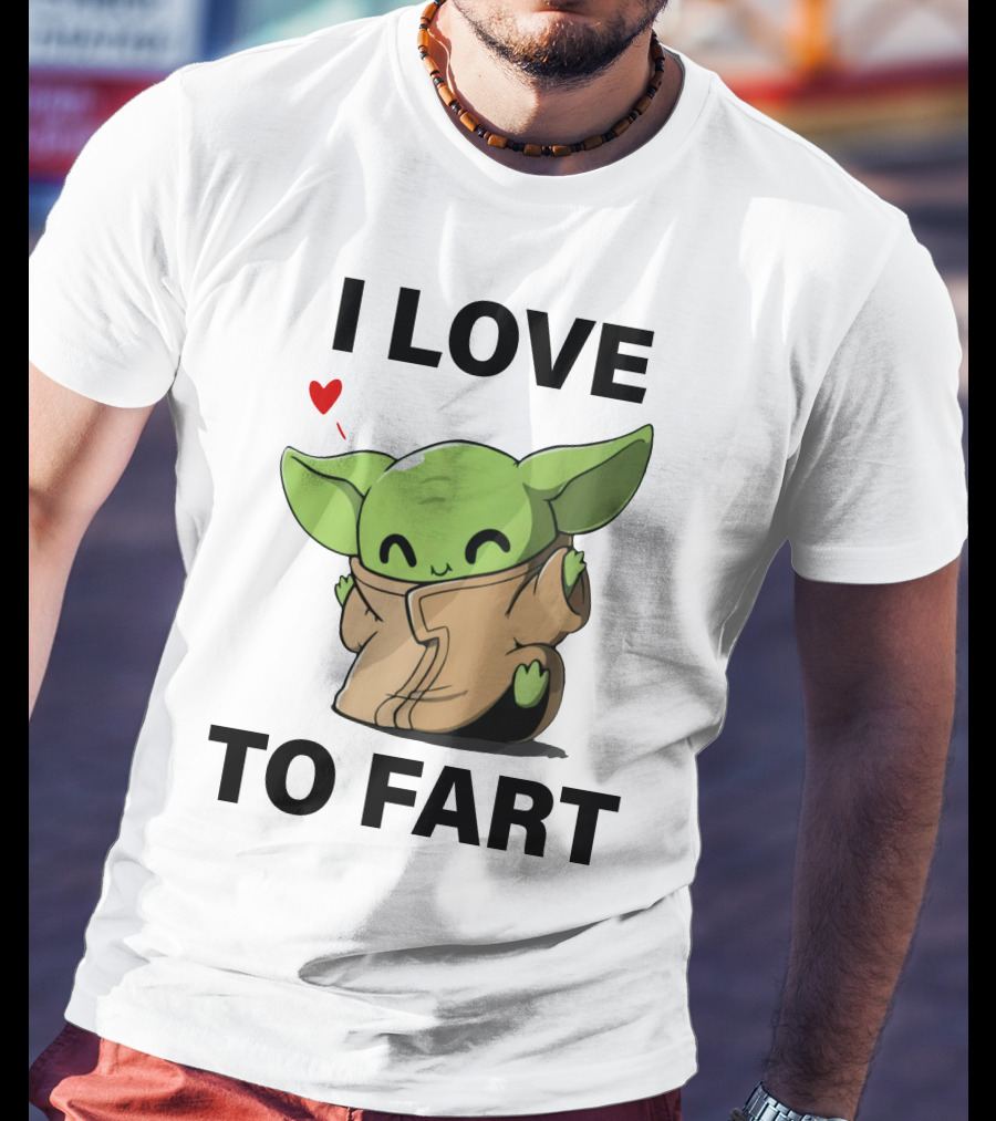 I Love To Fart Baby Yoda Green Alien With Heart T-Shirt