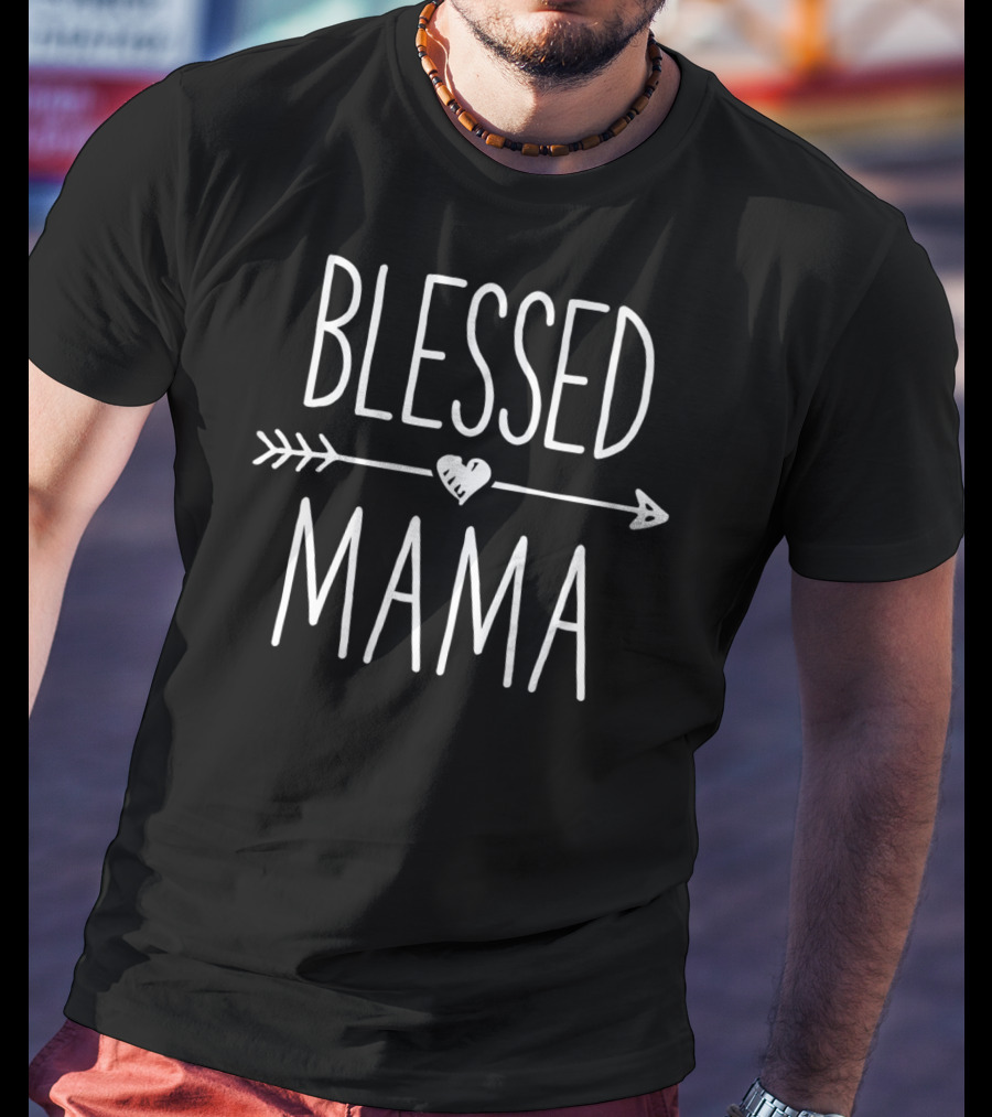 Blessed Mama Arrow Heart Mother Moms Mommy Grandma T-Shirt