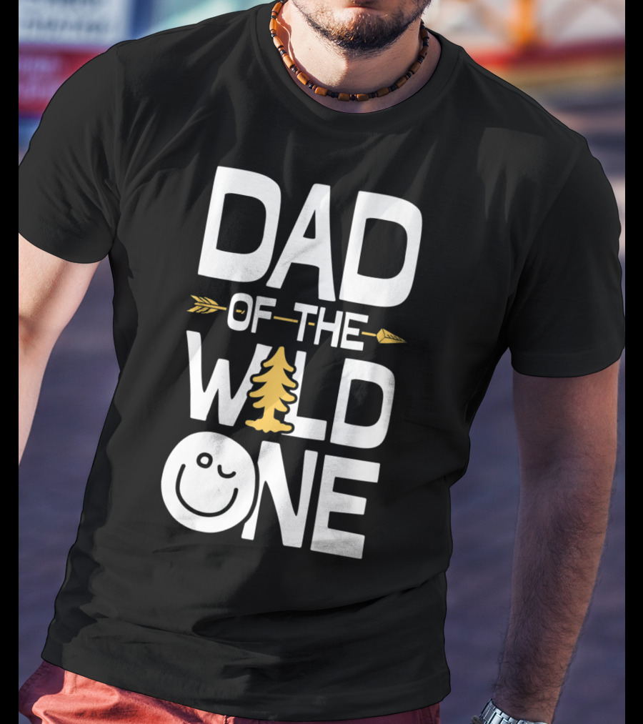 Dad Of The Wild One Smiley Tree Arrow T-Shirt