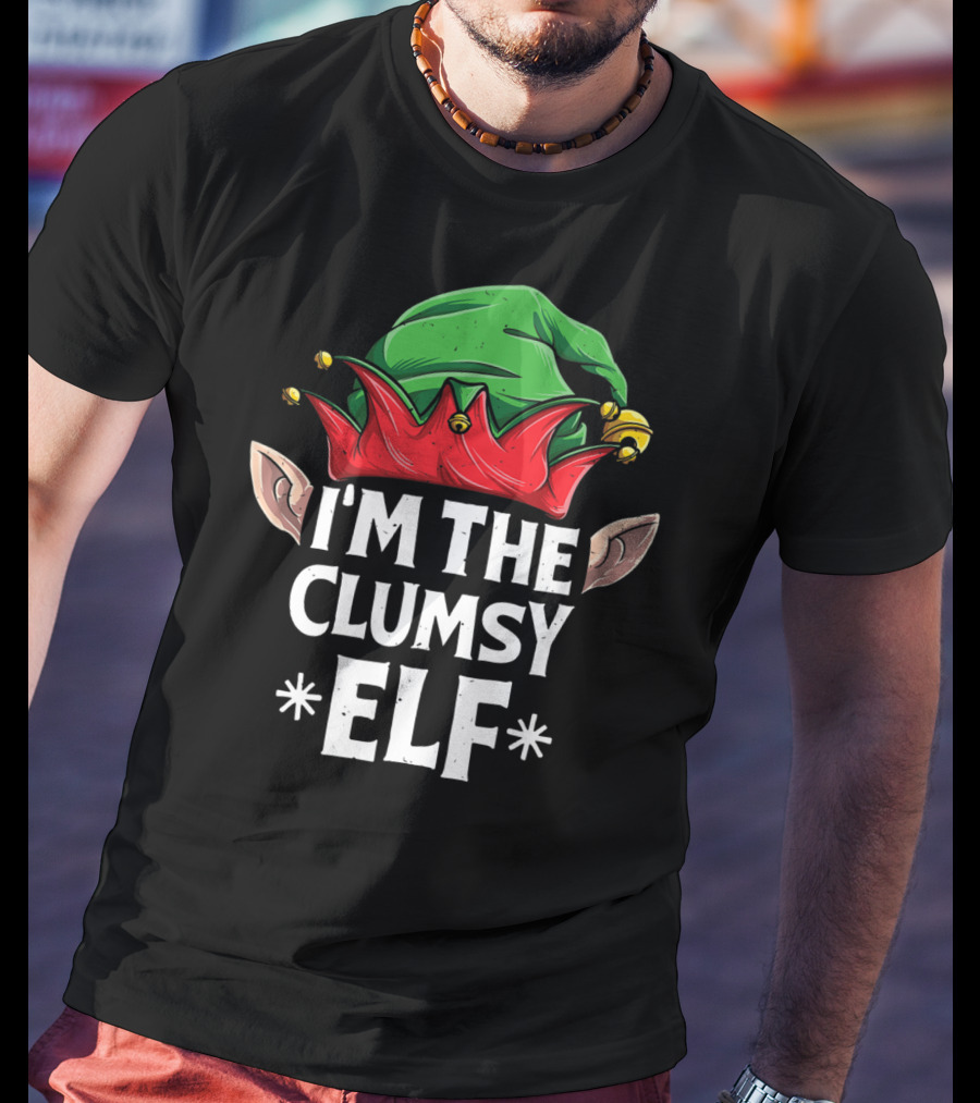 I'm The Clumsy Elf Christmas Family Matching T-Shirt