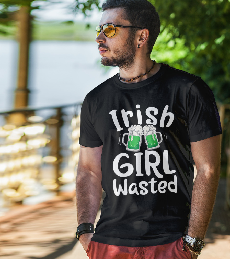 Irish Girl Wasted St Patricks Day Green Beer Cheers Women Drinking T-Shirt
