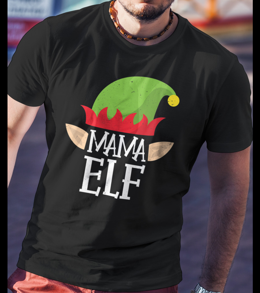 Mama Elf Christmas Matching Family Elves Hat And Ears T-Shirt