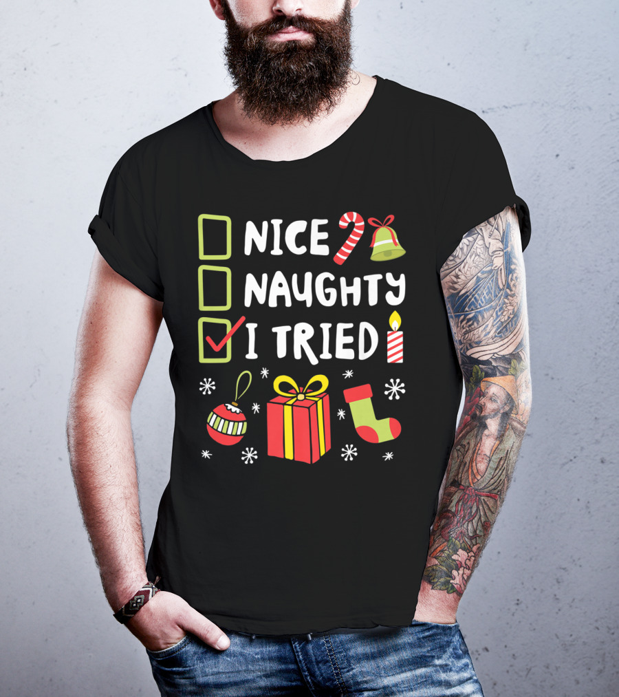 Nice Naughty I Tried Christmas Funny Xmas Candy Cane Stocking Gift Bell Candle T-Shirt