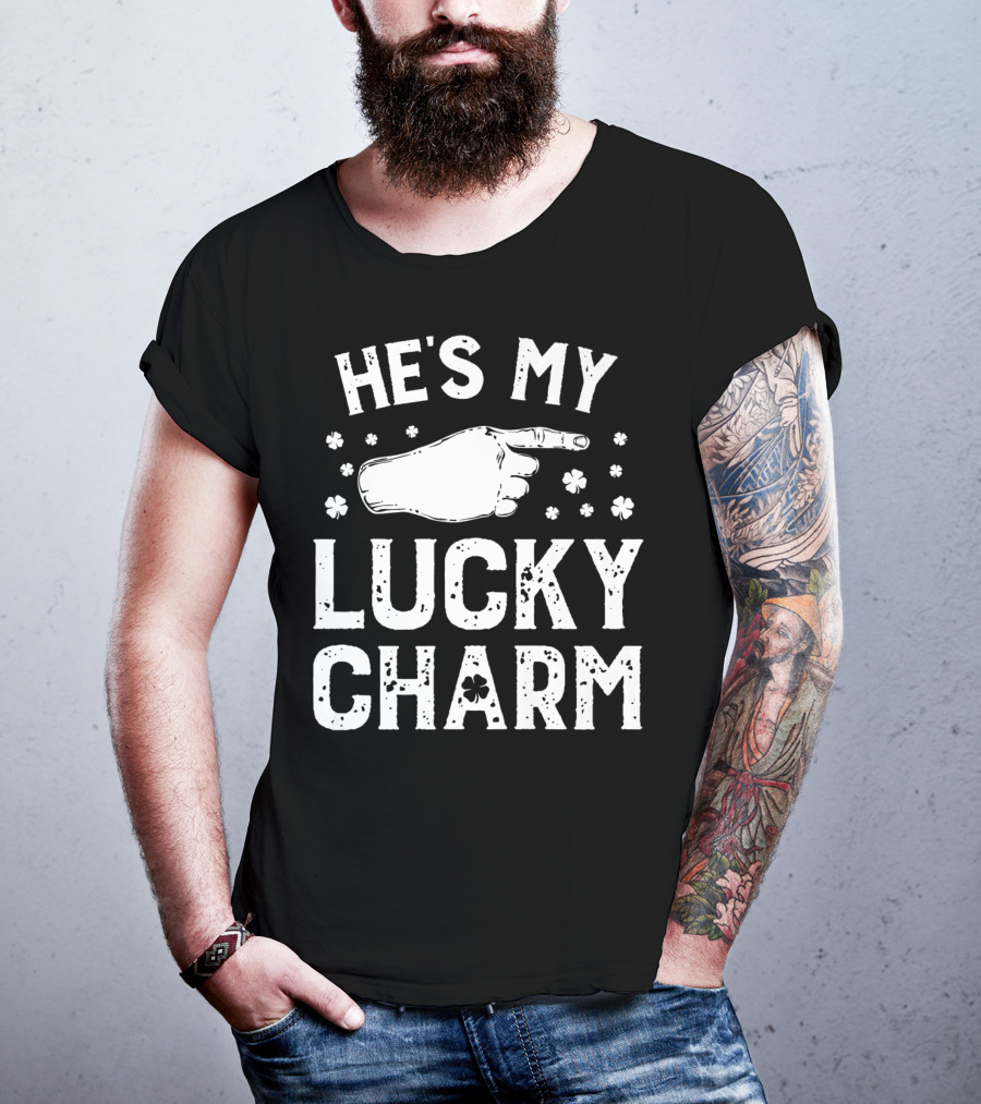 St Patricks Day He's My Lucky Charm Shamrock Hand Pointing Matching Couple T-Shirt