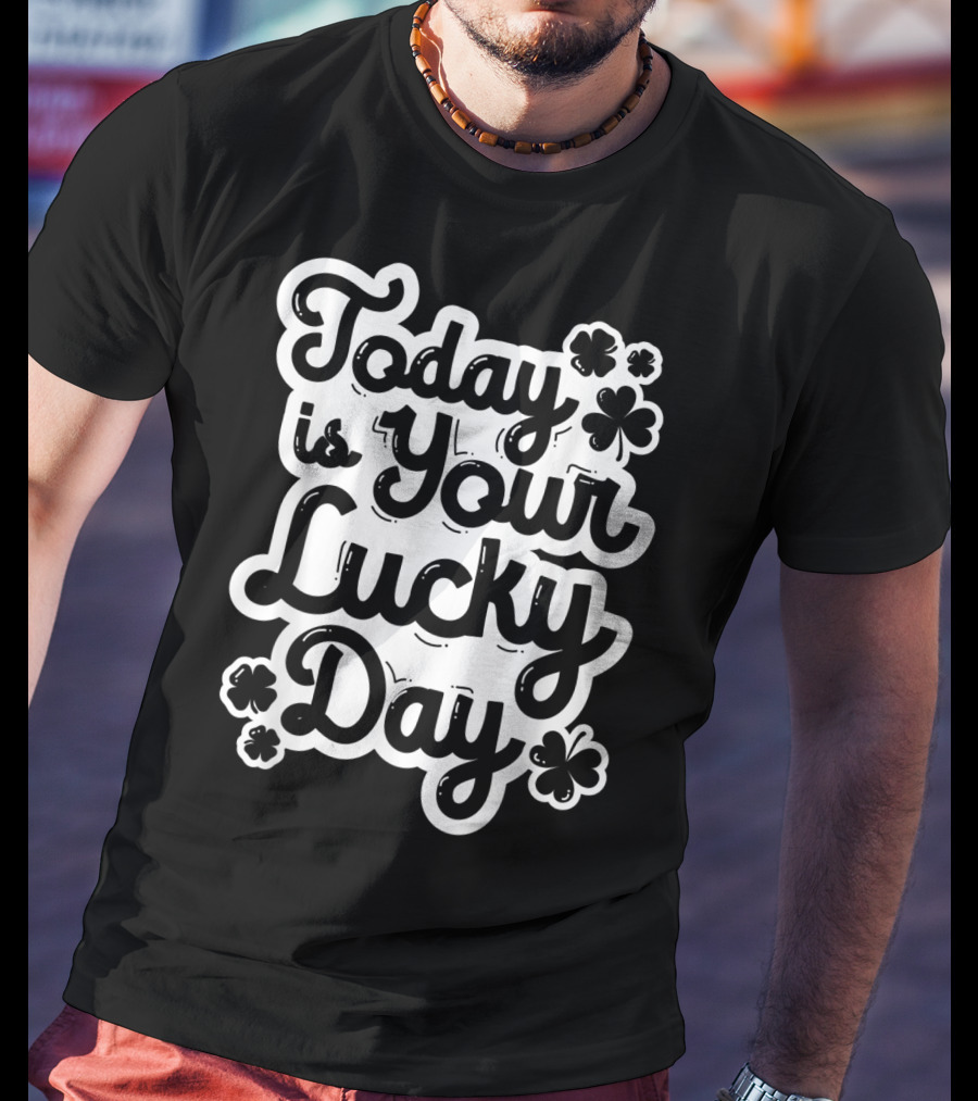 Today Is Your Lucky Day St Patricks Day Boys Girls Clover T-Shirt