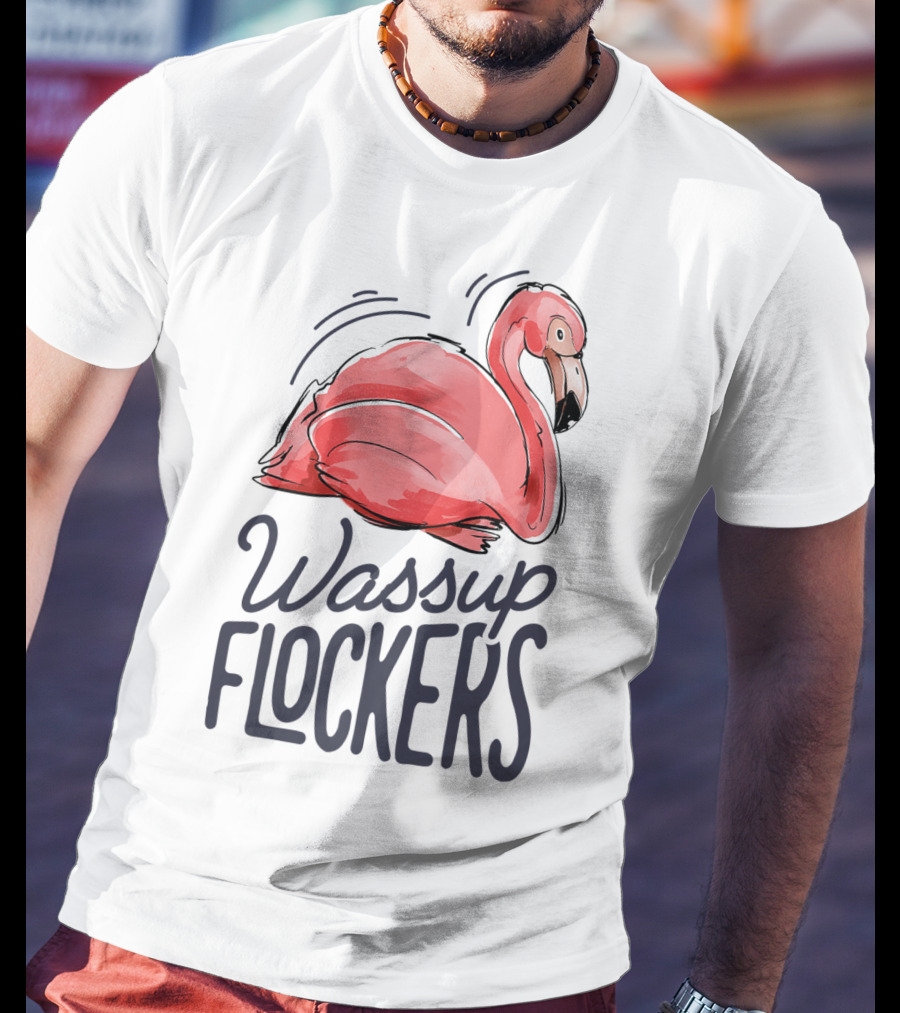 Wassup Flockers Pink Flamingo Lovers Funny Summer Flockers 14 T-Shirt