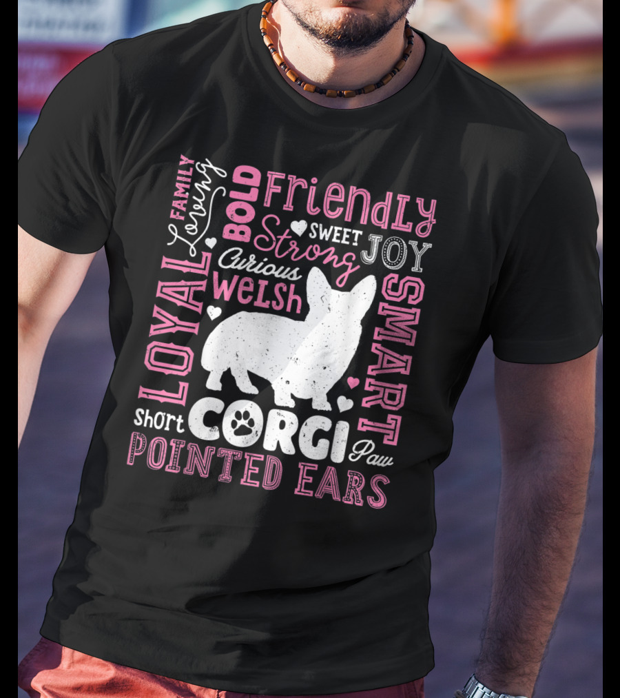 Loyal Family Friendly Strong Smart Welsh Corgi Typography Word T-Shirt