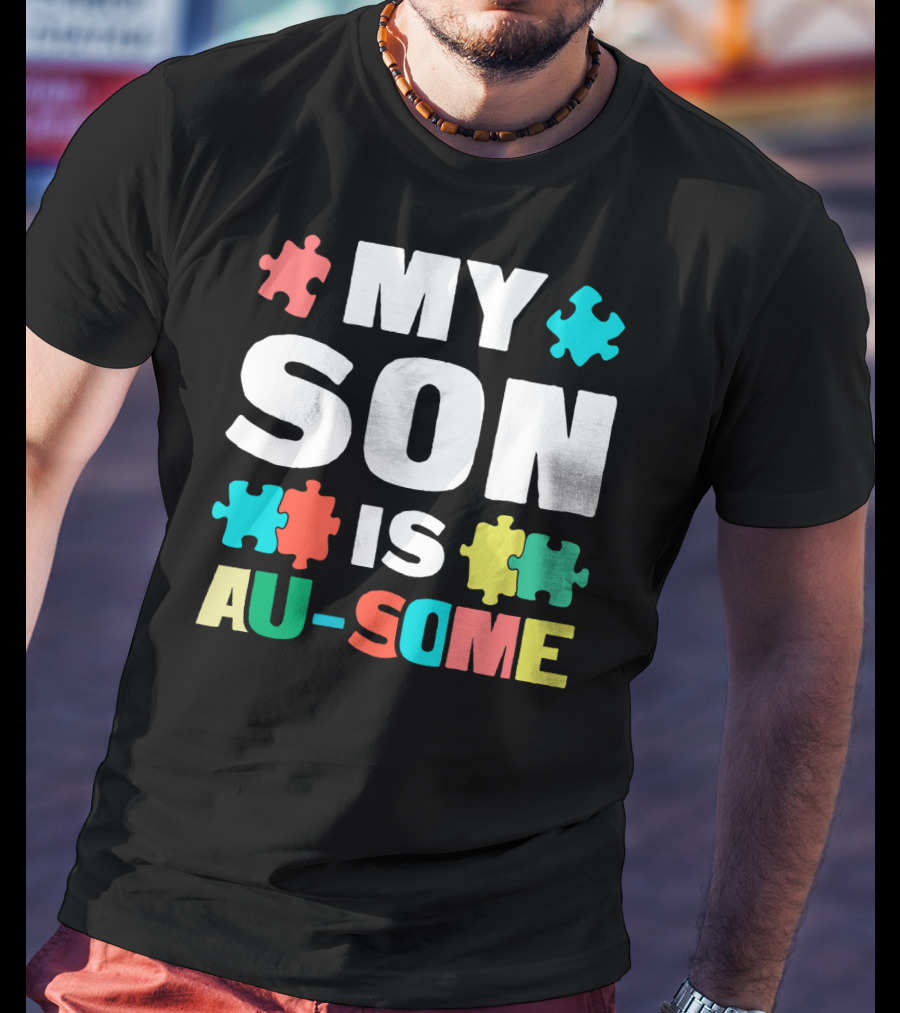 My Son Is Au-Some Autism Puzzle Pieces T-Shirt