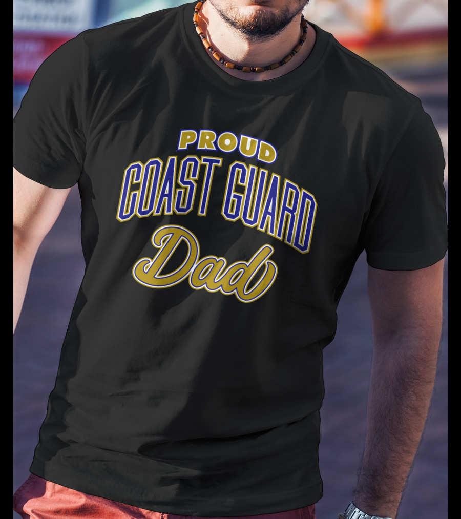 Proud Coast Guard Dad T-Shirt