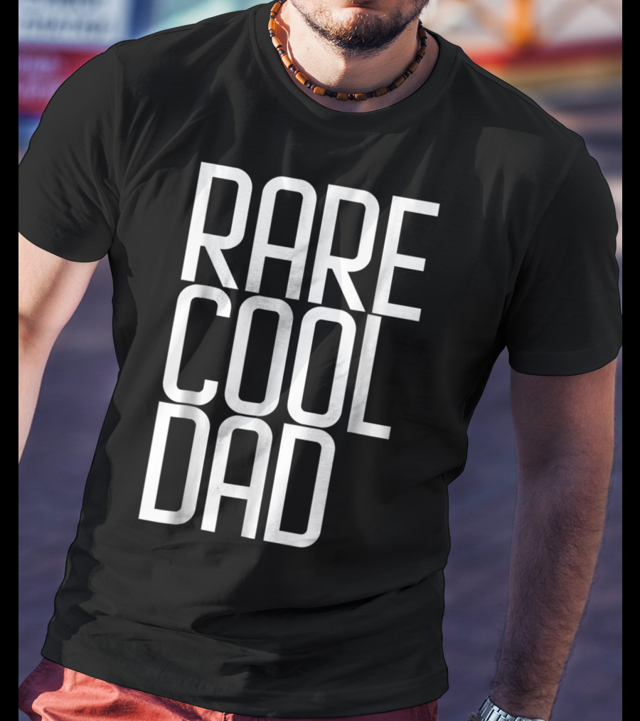 RARE COOL DAD Cute For Your DAD T-Shirt