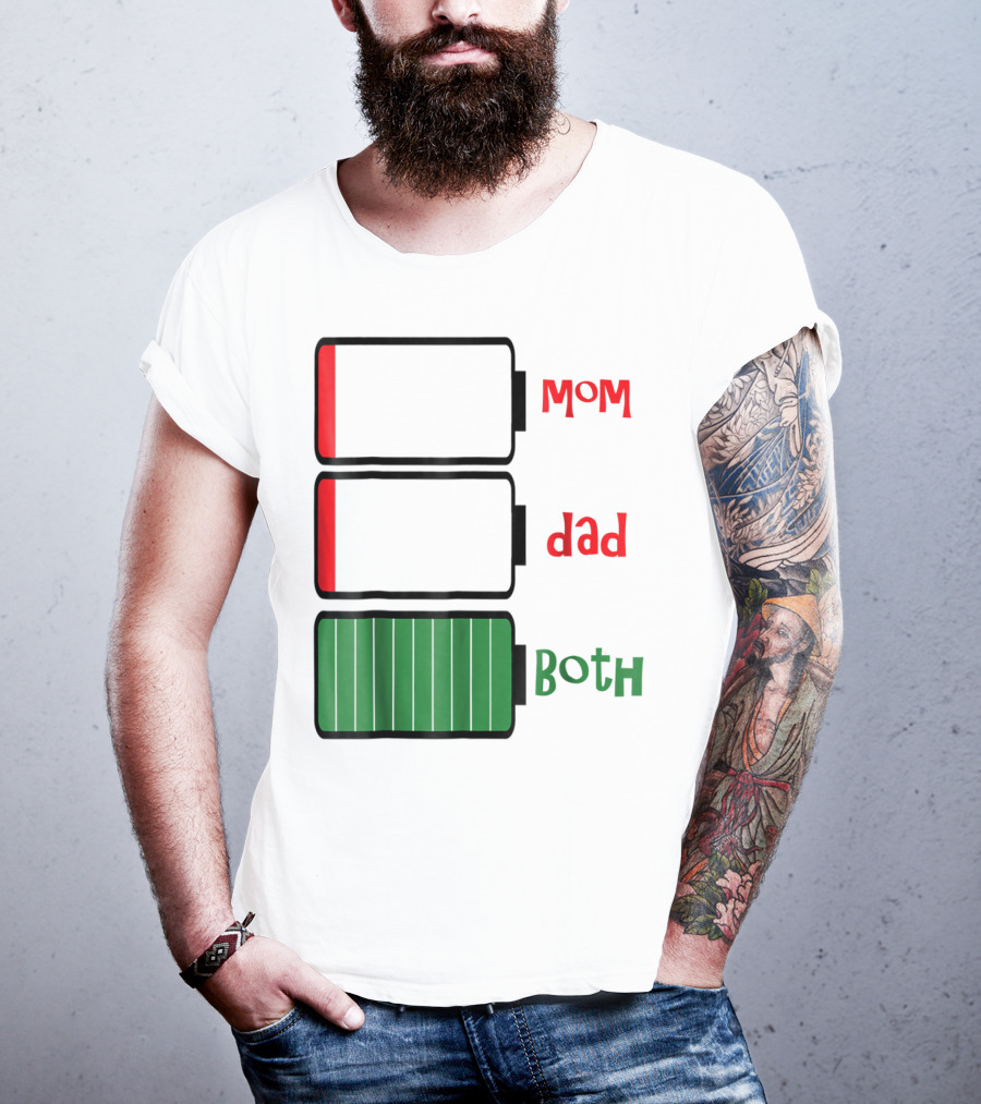 Feelin Good Tees Love Mom Dad Both Battery Levels T-Shirt