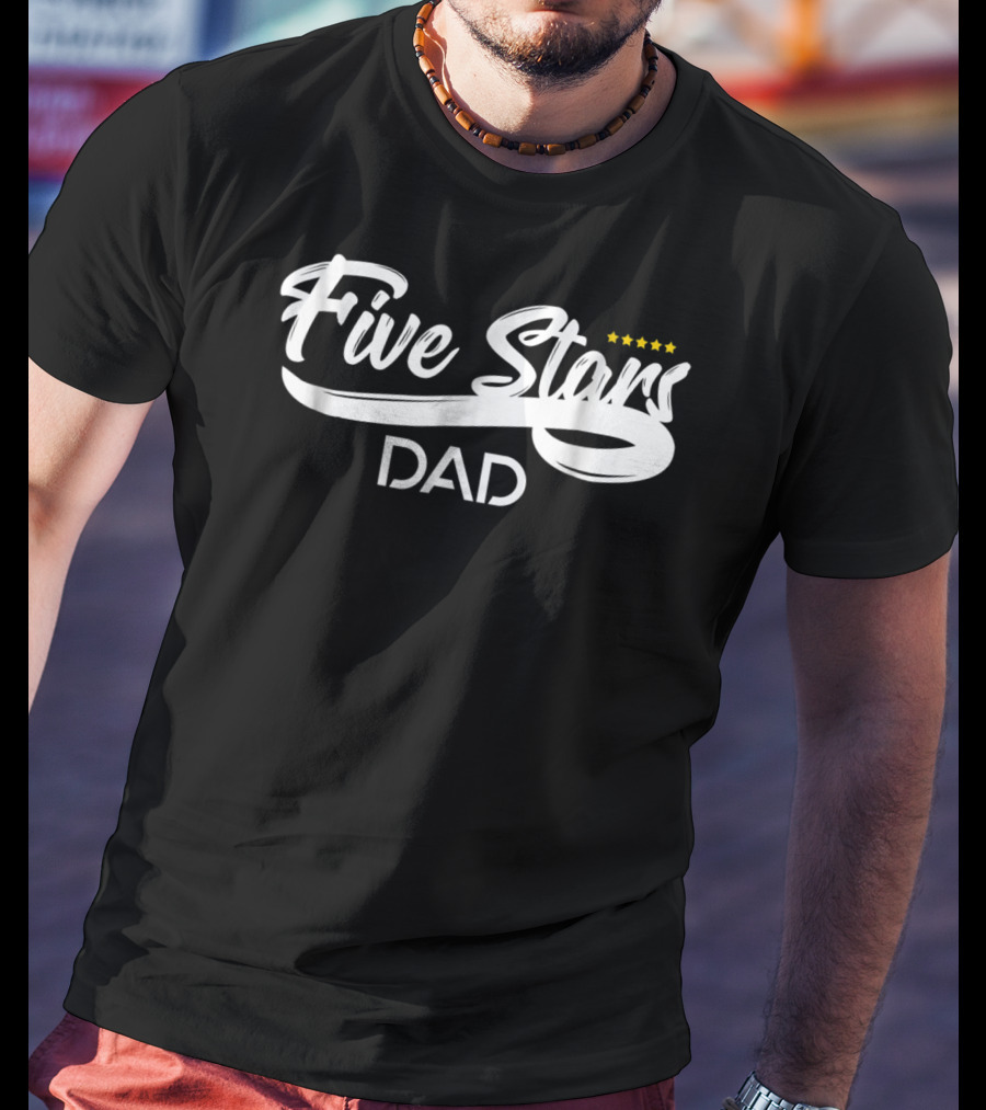 Five Stars Dad Father's Day Gift Rating T-Shirt