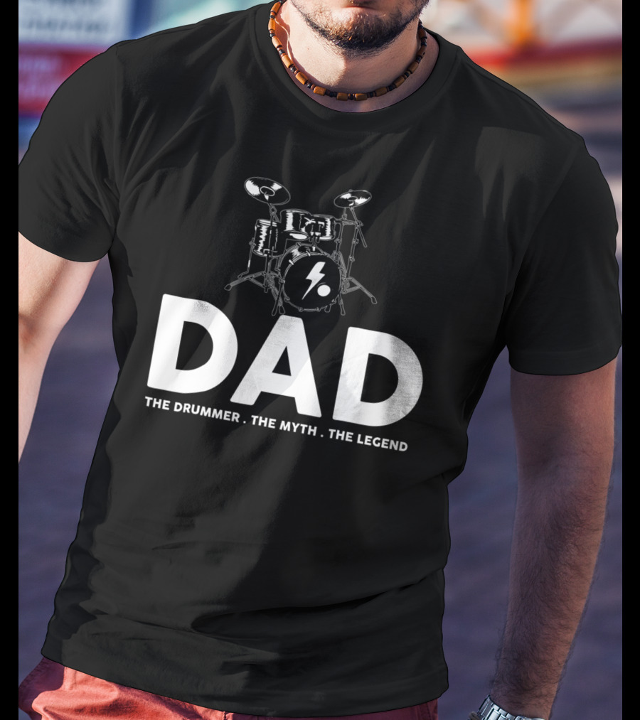 Dad The Drummer The Myth The Legend Bold Drum Set T-Shirt