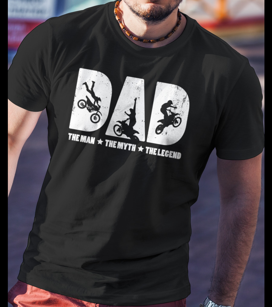 Dad The Man The Myth The Legend Motocross Rider T-Shirt