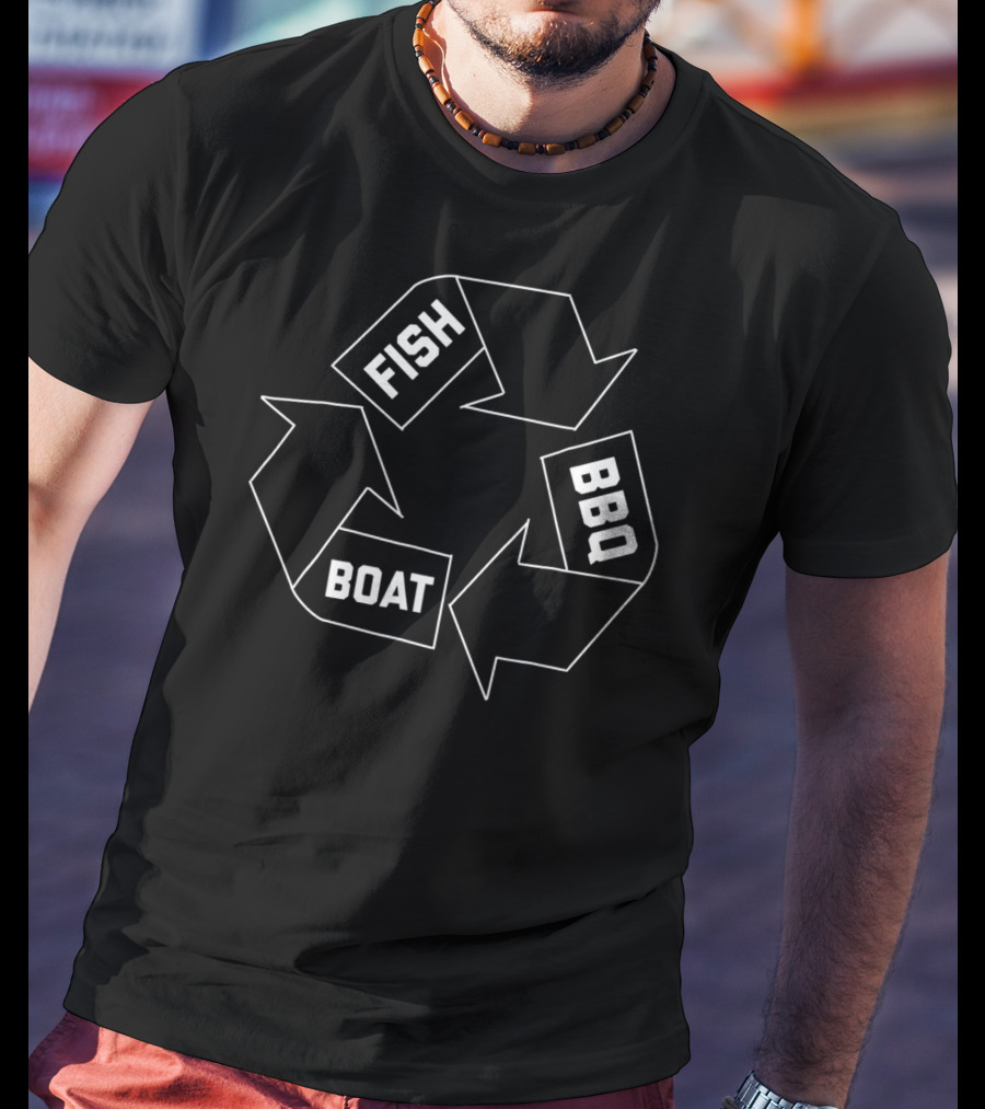 Fish Boat BBQ Dad Grill Sailing20 Recycle T-Shirt