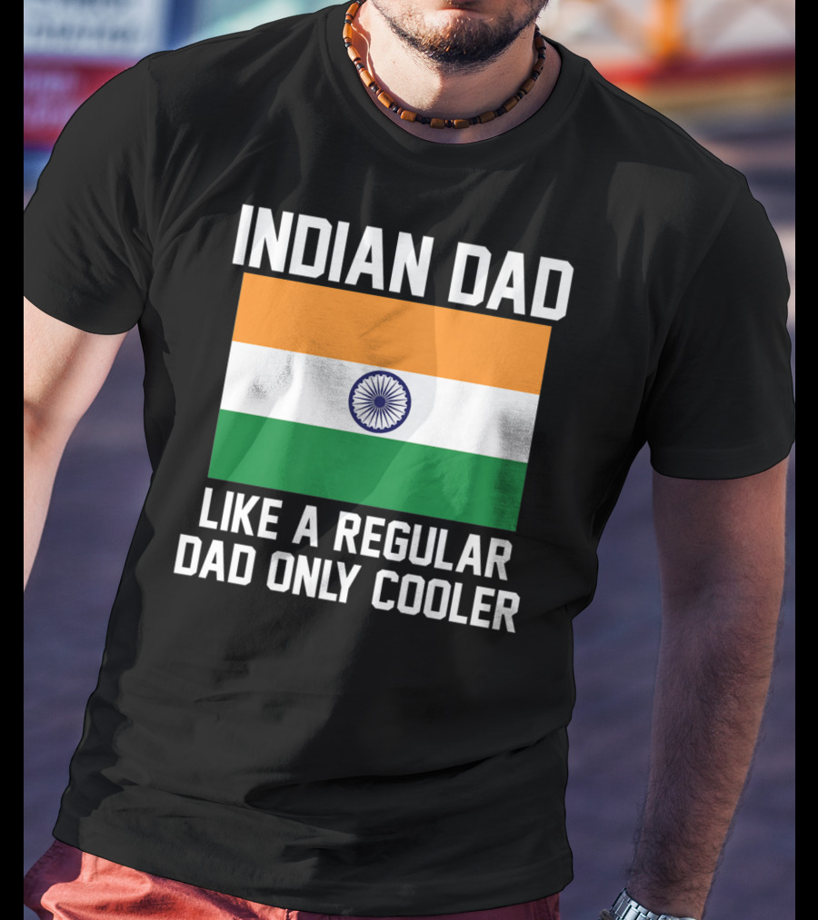 Indian Dad Like A Regular Dad Only Cooler T-Shirt