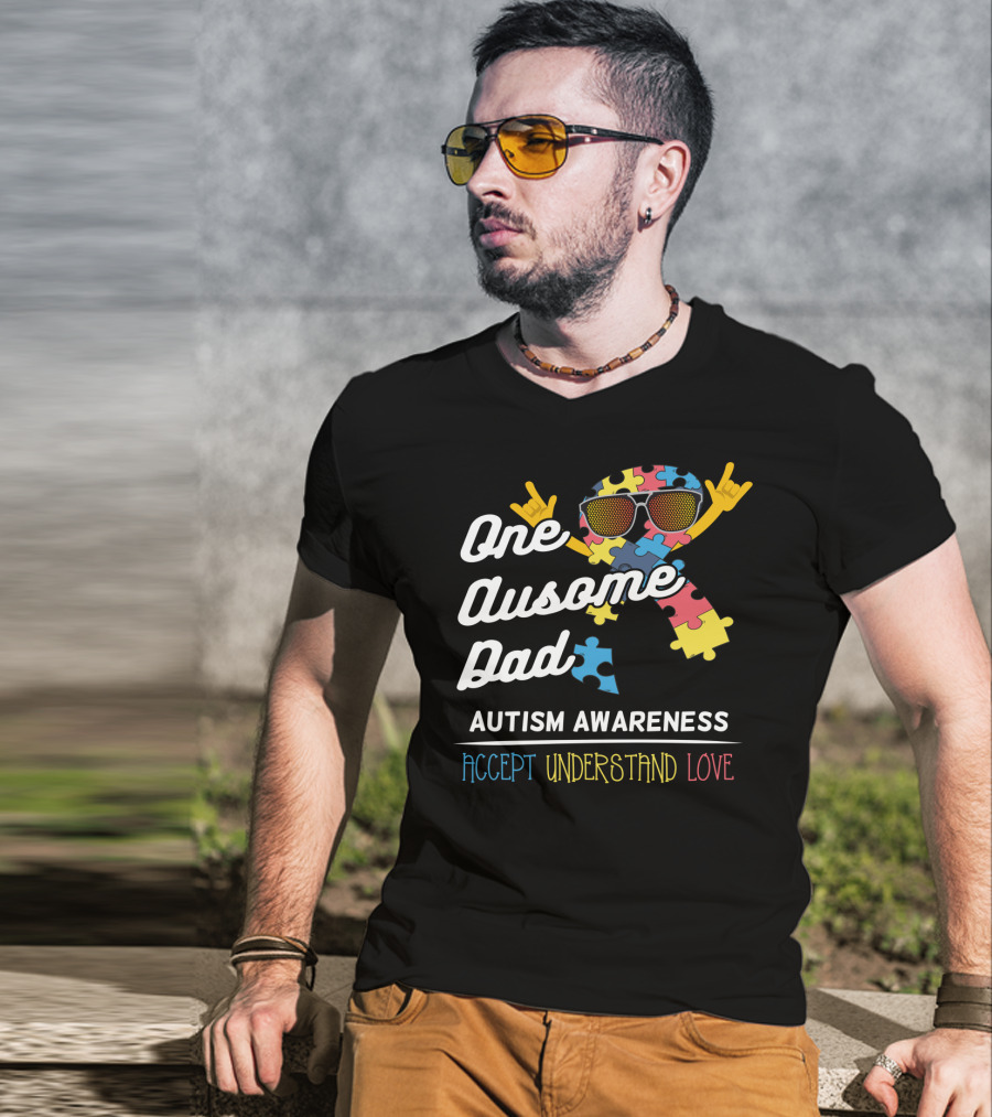 One Ausome Dad Autism Awareness Accept Understand Love T-Shirt