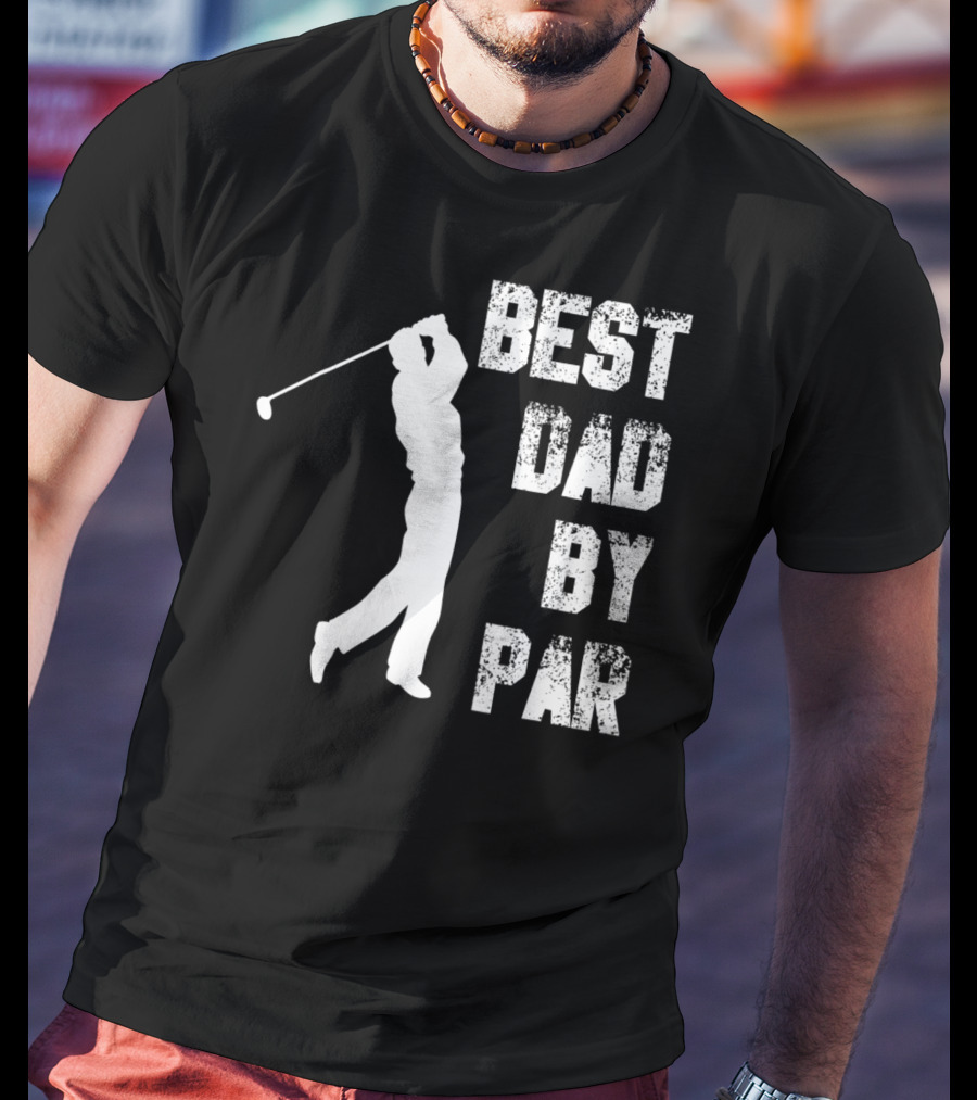 Best Dad By Par Funny Golf Lover Swinging Golfer T-Shirt