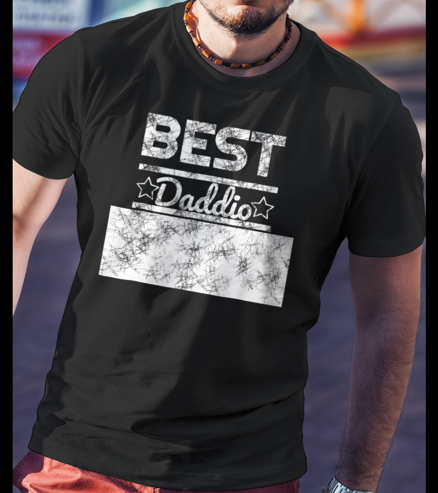 Best Daddio Ever Dad Pop Grandpa Fathers T-Shirt