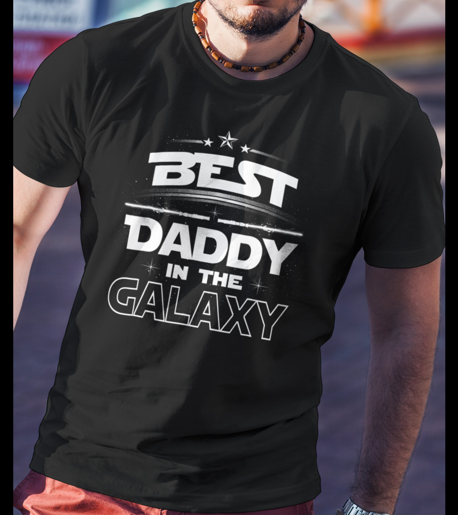 Best DADDY In The Galaxy T-Shirt