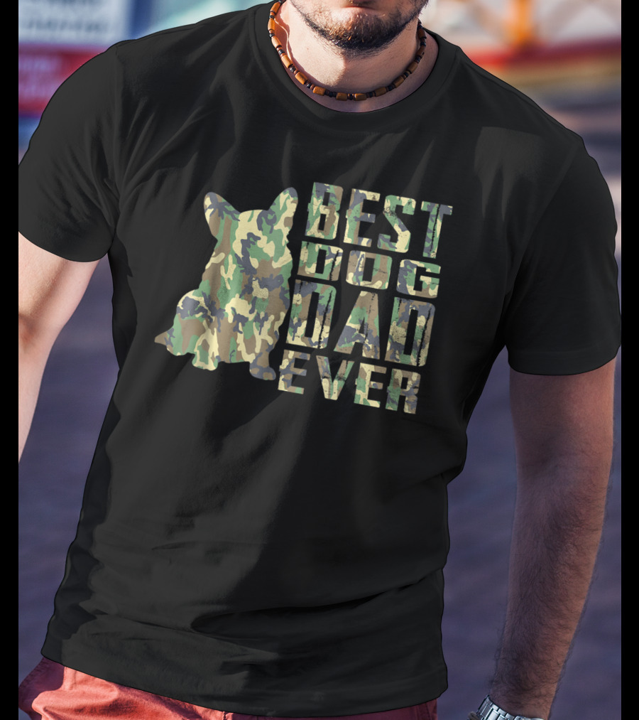 Best Dog Dad Ever Camo Pattern Text With Dog T-Shirt