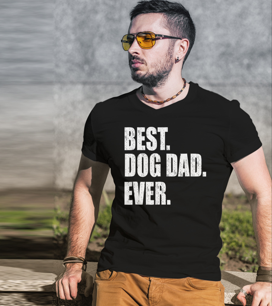 Best Dog Dad Ever Bold Condensed Text T-Shirt
