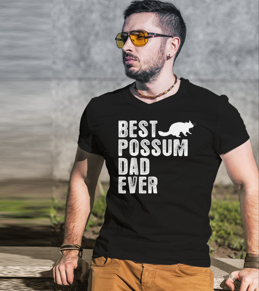 Best Possum Dad Ever Possum T-Shirt