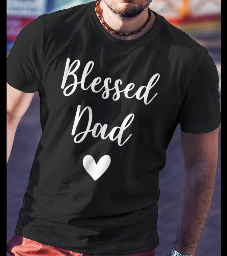 Blessed Dad Heart T-Shirt