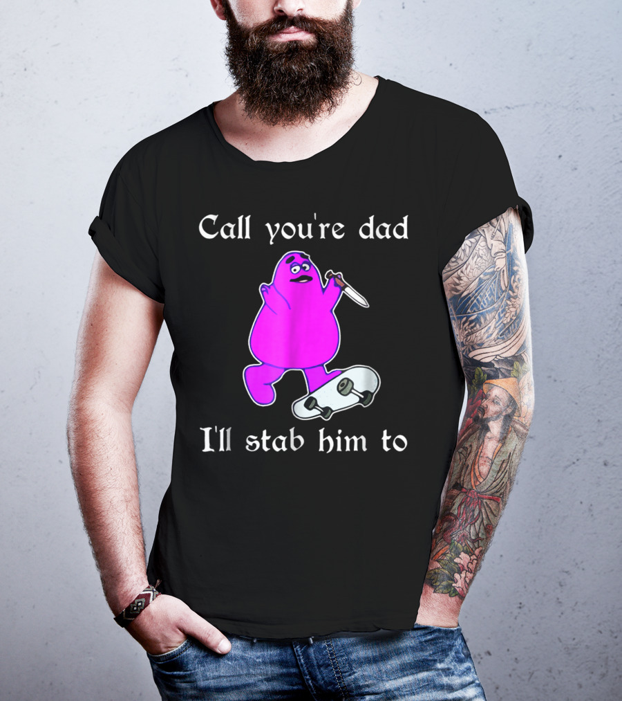 Call Youre Dad Ill Stab Him To Purple Skateboarding Character With Knife T-Shirt