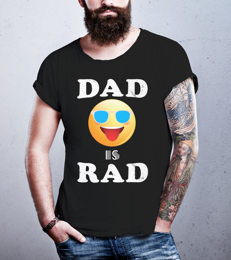 Dad Is Rad Sunglasses Emoji Happy Face T-Shirt