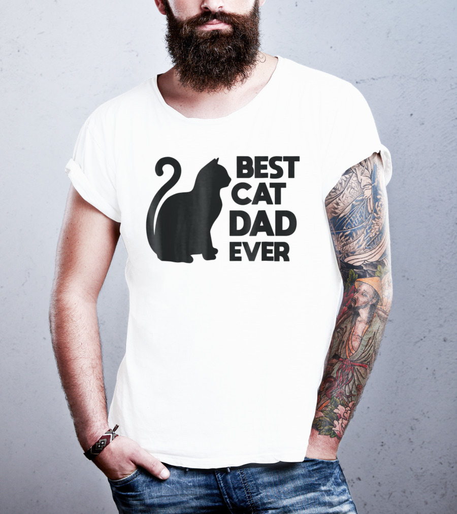 Best Cat Dad Ever Cute Pets Kittens Cat Lover T-Shirt