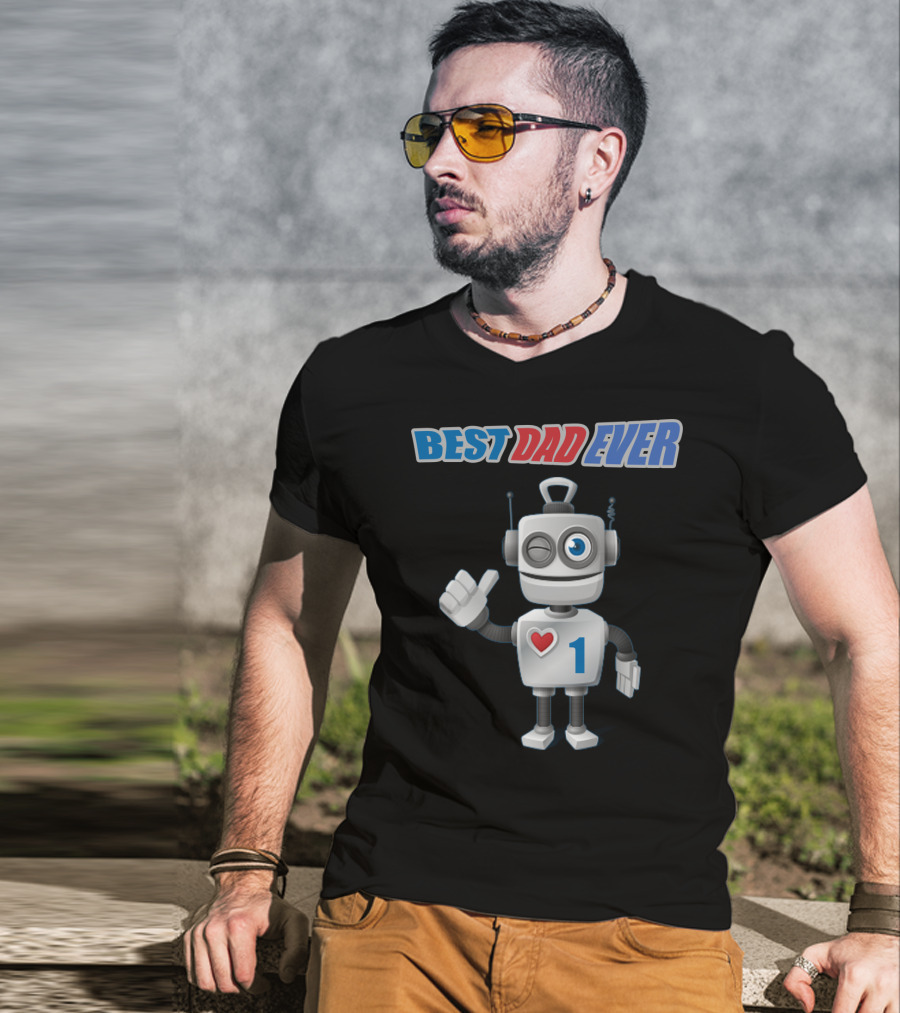 BEST DAD EVER Number One Robot With Heart T-Shirt