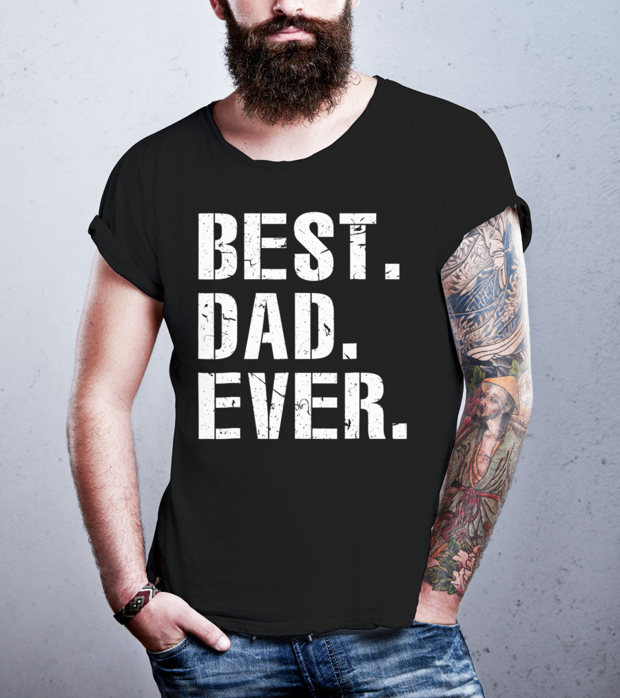 Best Dad Ever Vintage Cool Idea34 T-Shirt