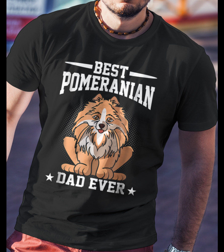 Best Pomeranian Dad Ever T-Shirt