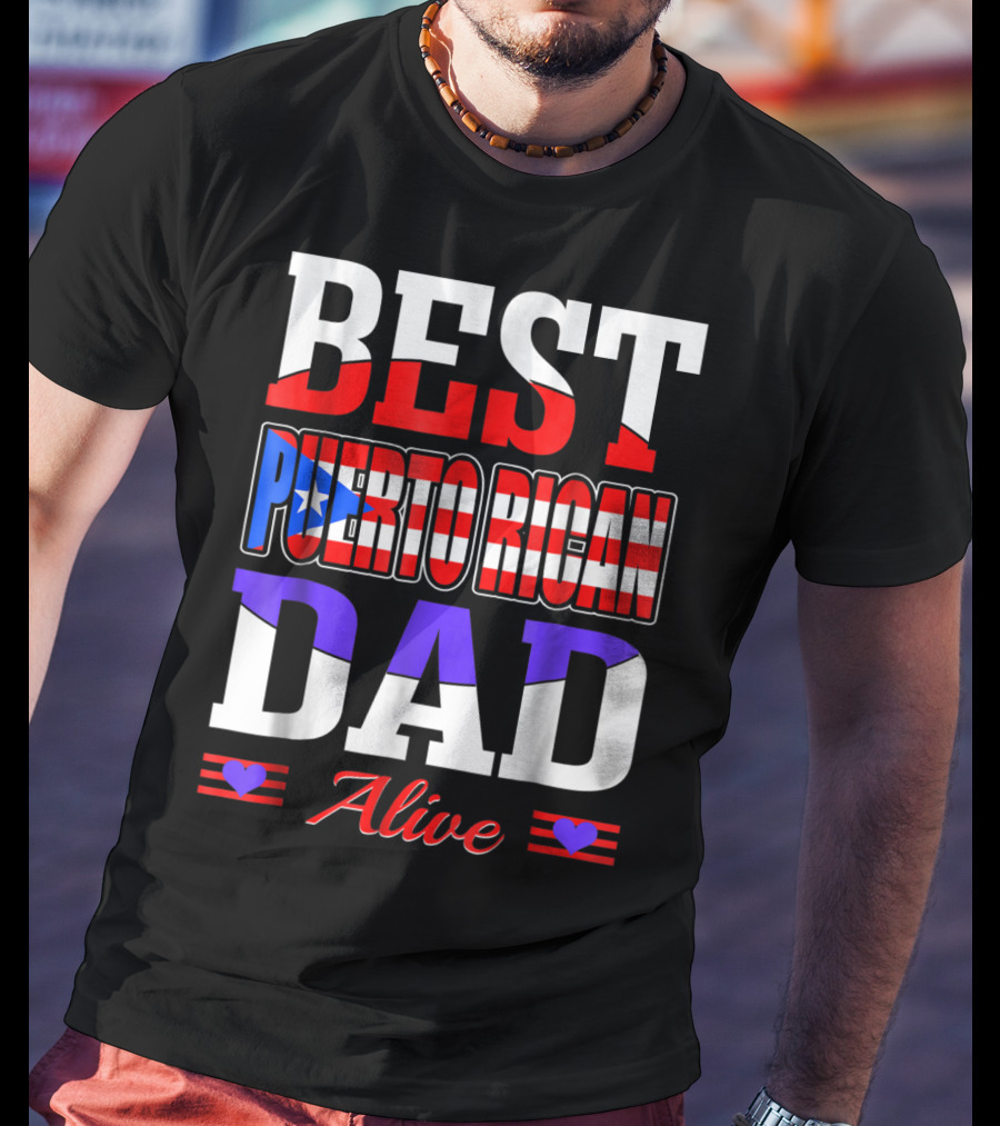 Best Puerto Rican Dad Alive USA Flag Style With Hearts T-Shirt