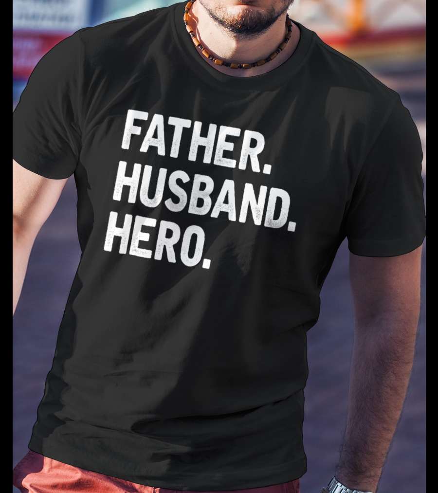 Father Husband Hero Cool T-Shirt