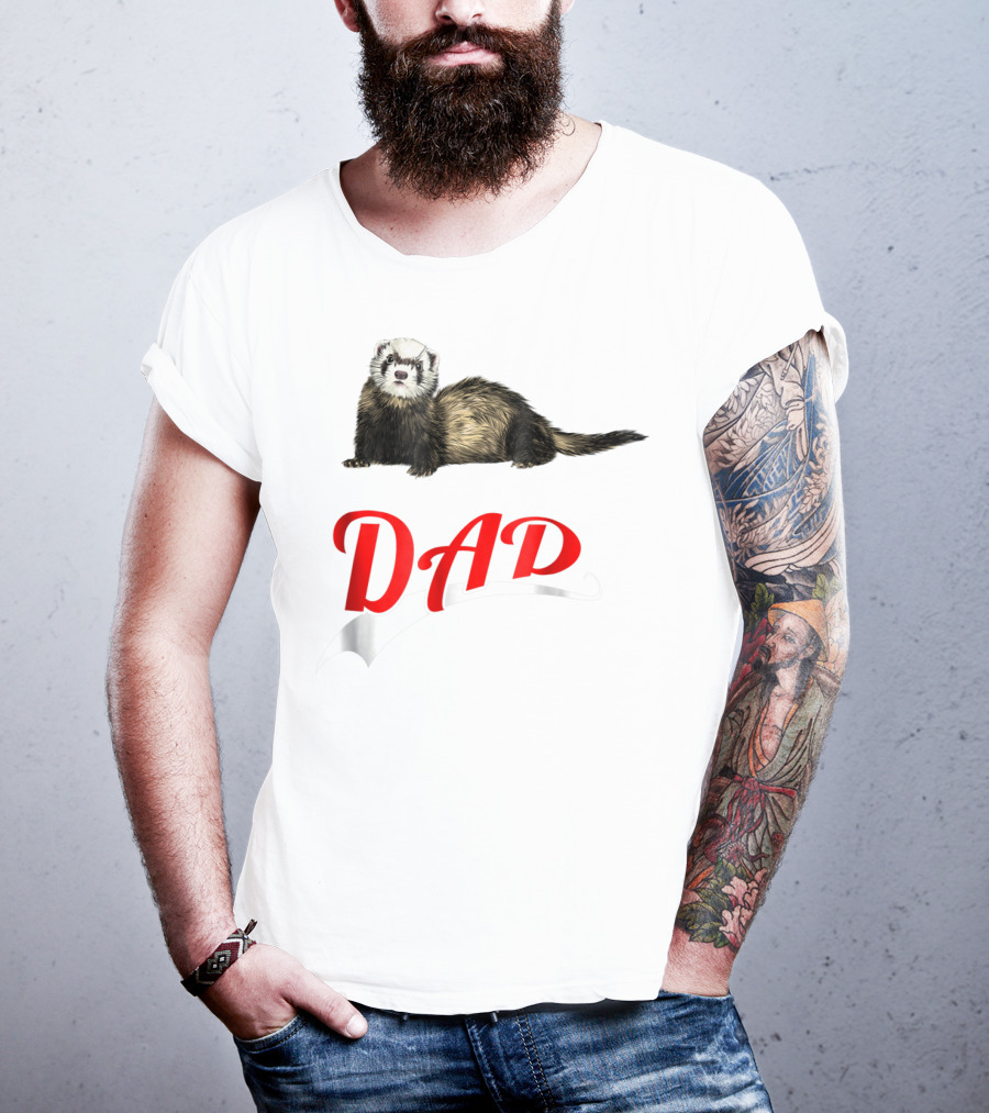 Ferret Dad Text With Realistic Animal Image T-Shirt
