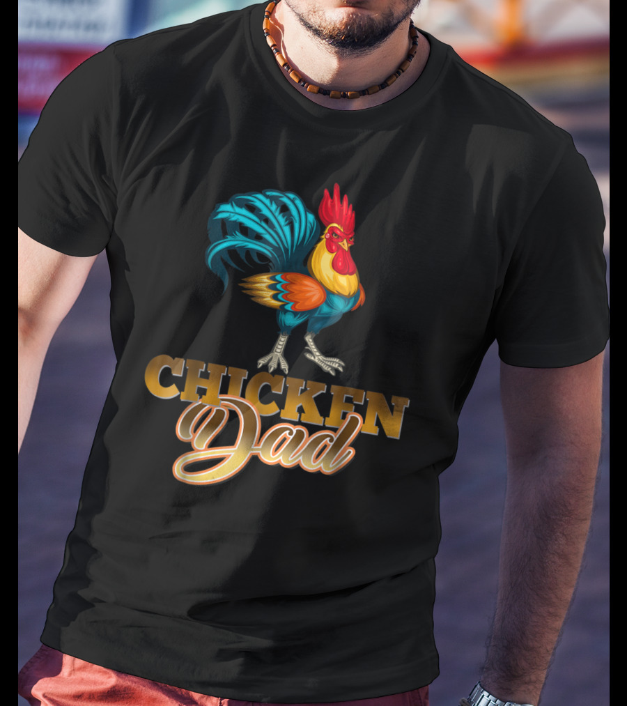 Chicken Dad Rooster Hen Farmers35 Funny T-Shirt