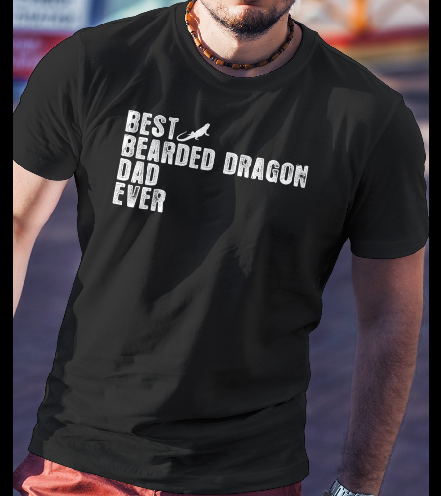 Best Bearded Dragon Dad Ever T-Shirt