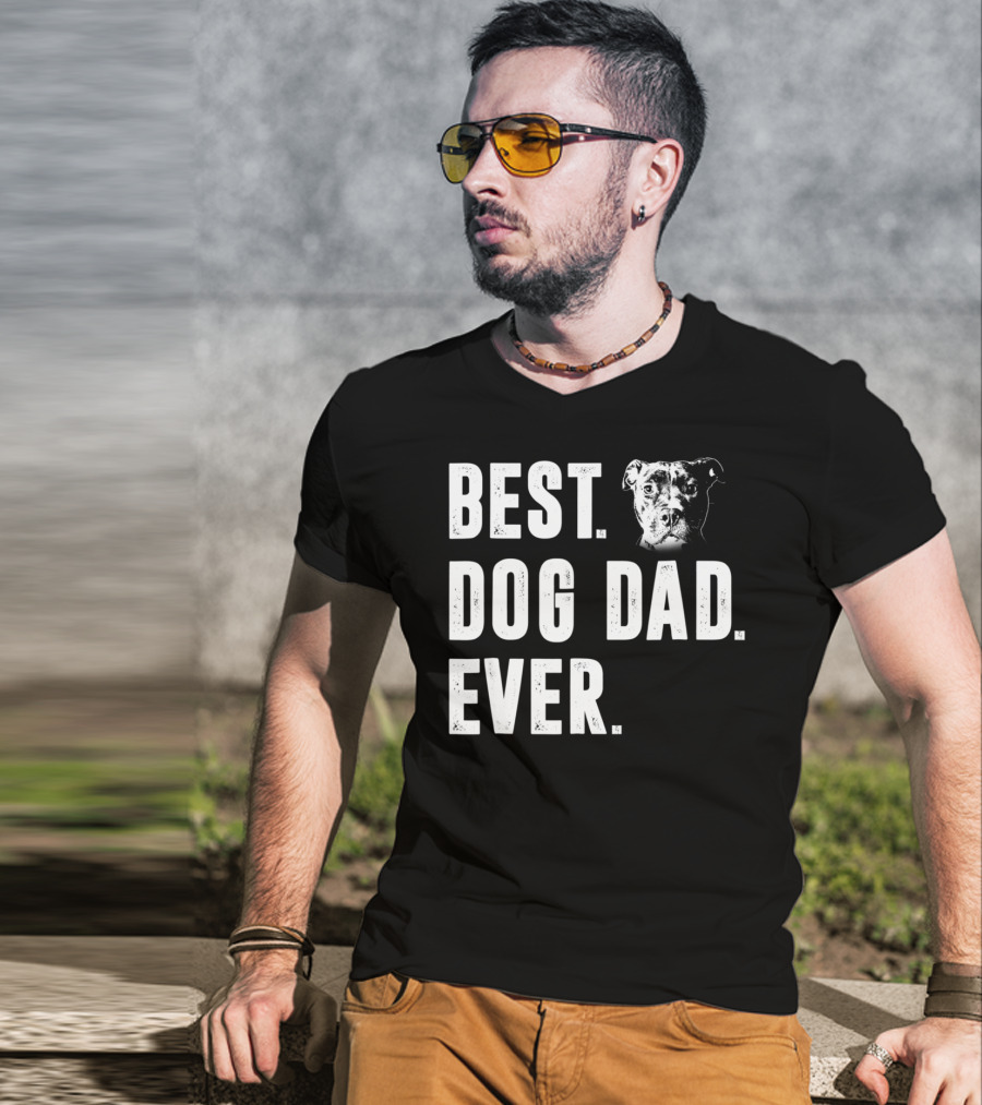 Best Dog Dad Ever Pitbull Lover Dog Dad S58 T-Shirt