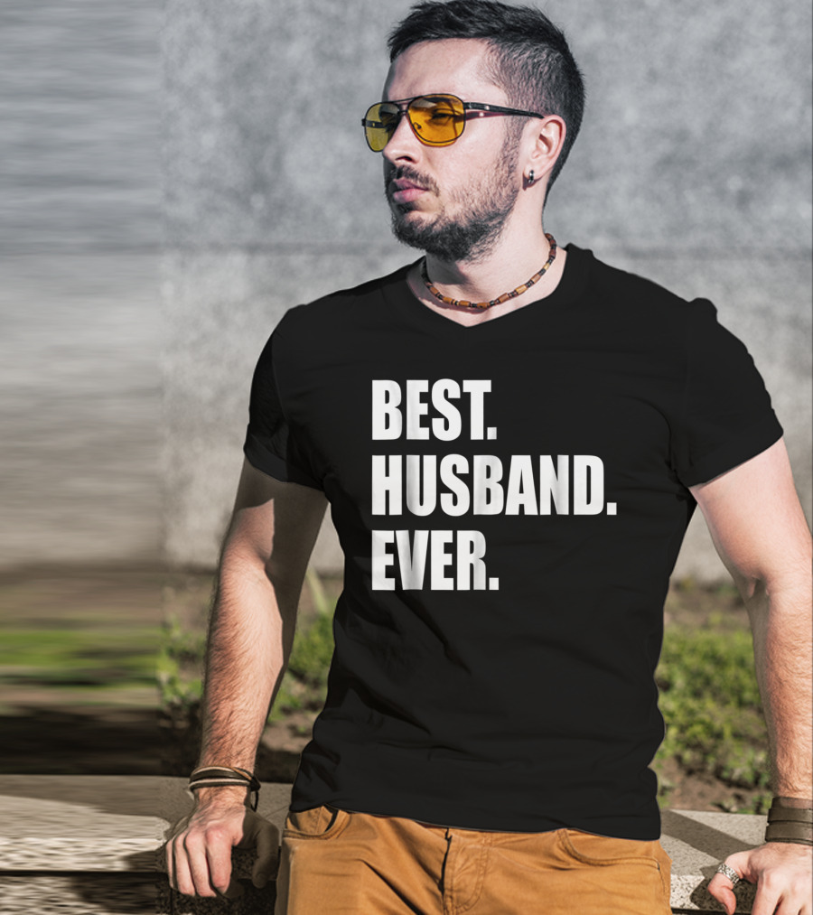 Best Husband Ever Dad For 77 Best. Husband. Ever T-Shirt