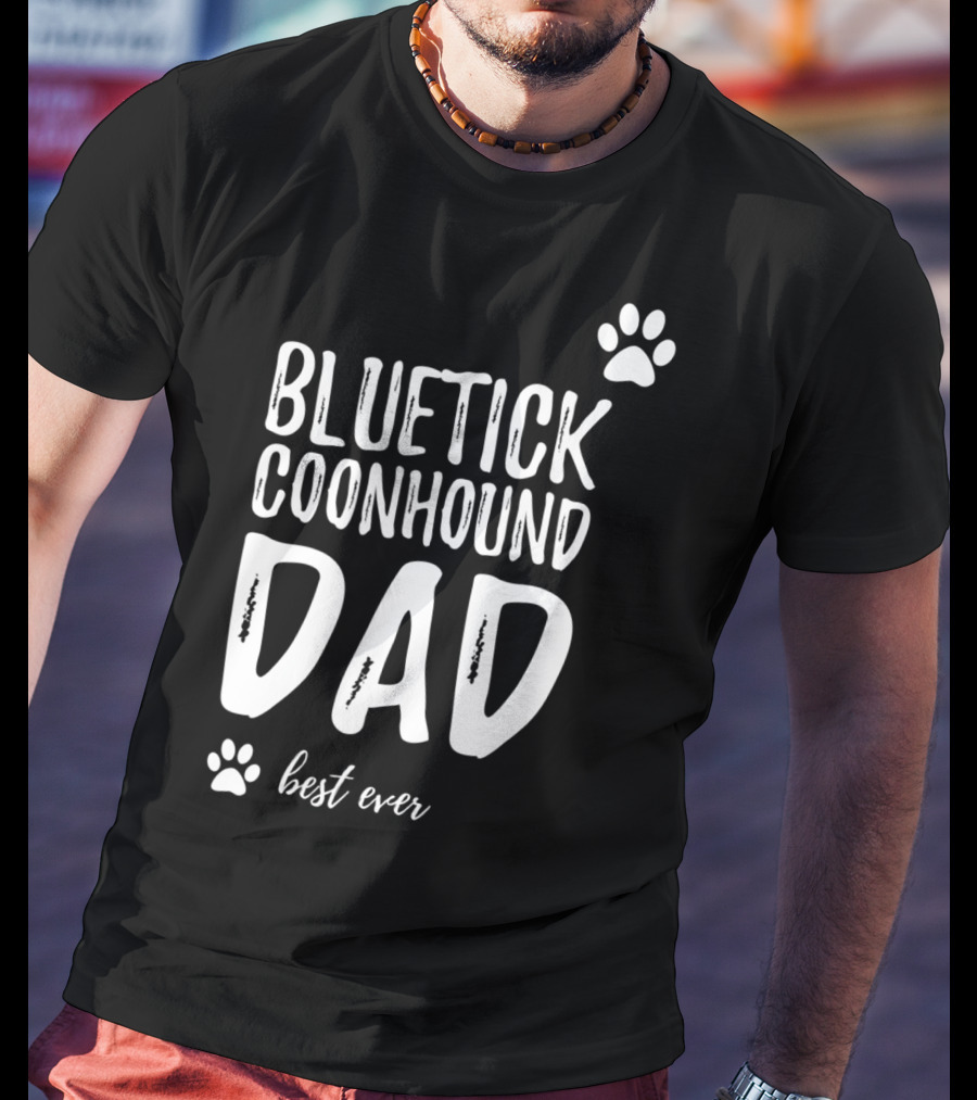 Bluetick Coonhound Dad Best Ever Dog Lover Paw Prints T-Shirt