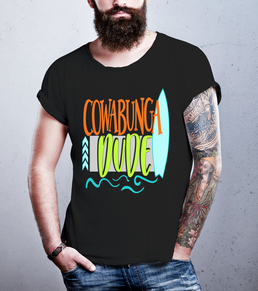 Cowabunga Dude Surf Funny Summer Dad12 Surfboard Waves T-Shirt