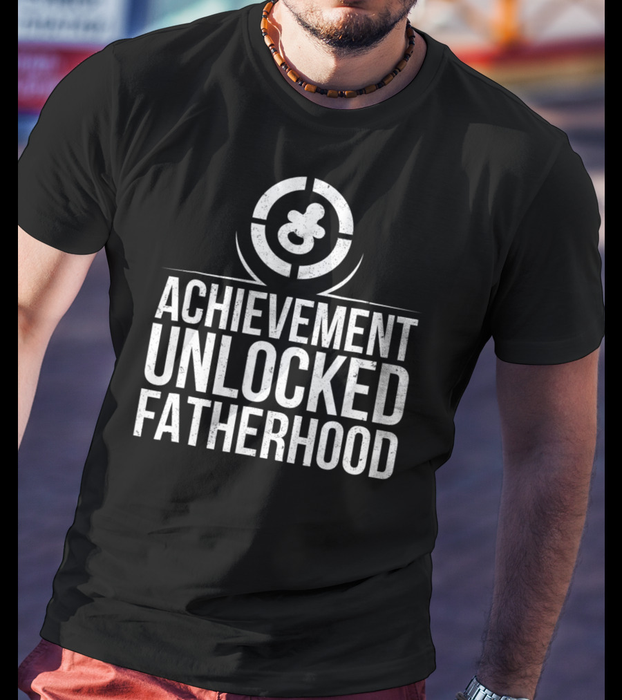 Achievement Unlocked Fatherhood New Dad Gaming Emblem T-Shirt