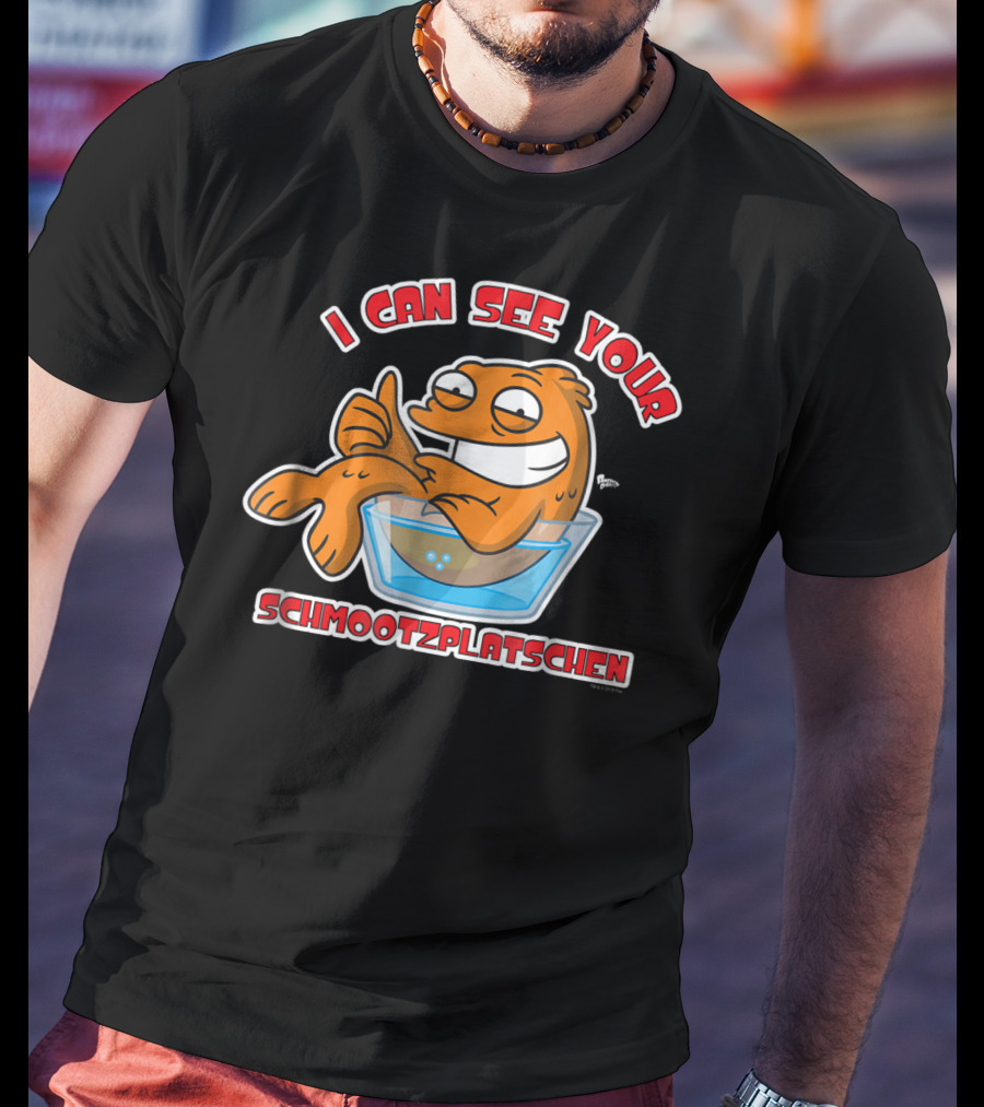 I Can See Your Schmootzplatschen American Dad Fish T-Shirt