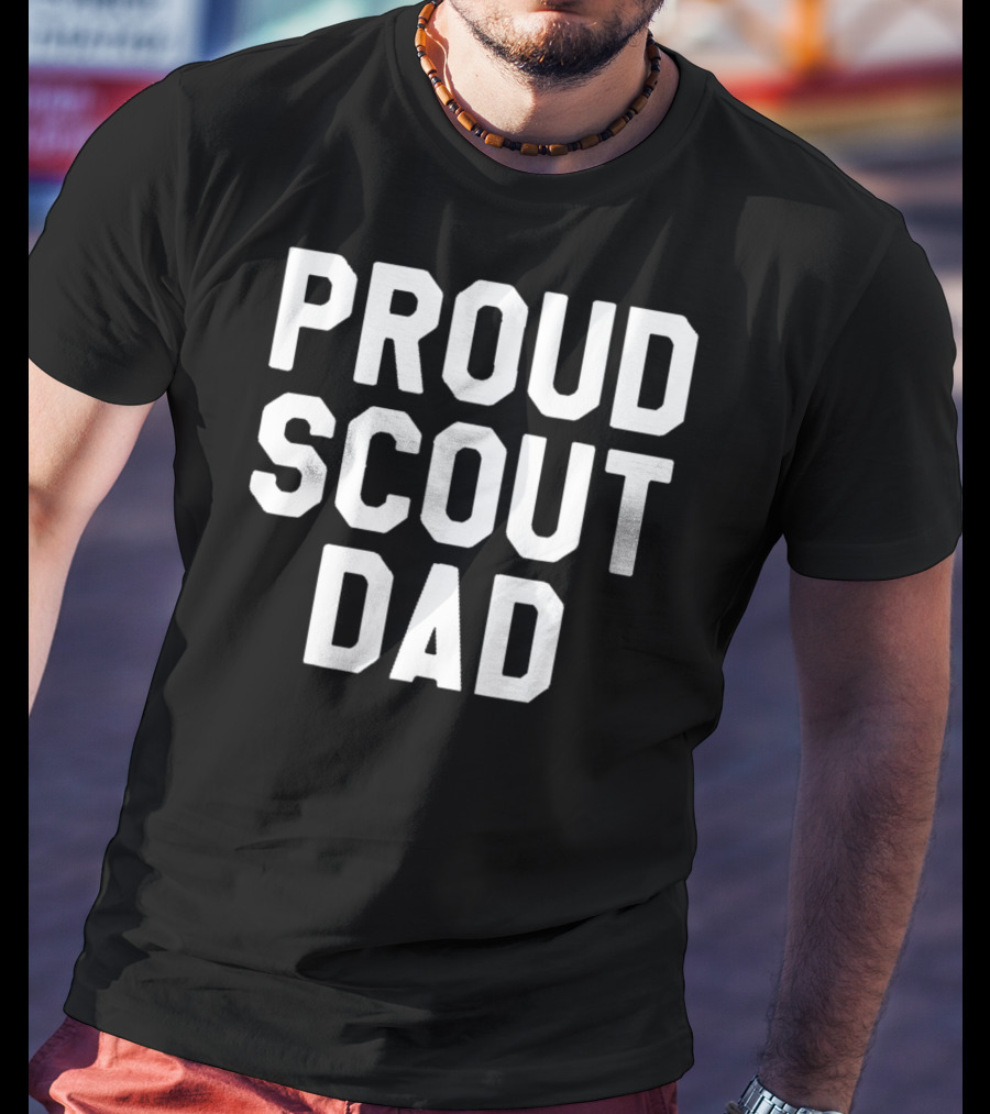 Proud Scout Dad Knows Everything About The World T-Shirt