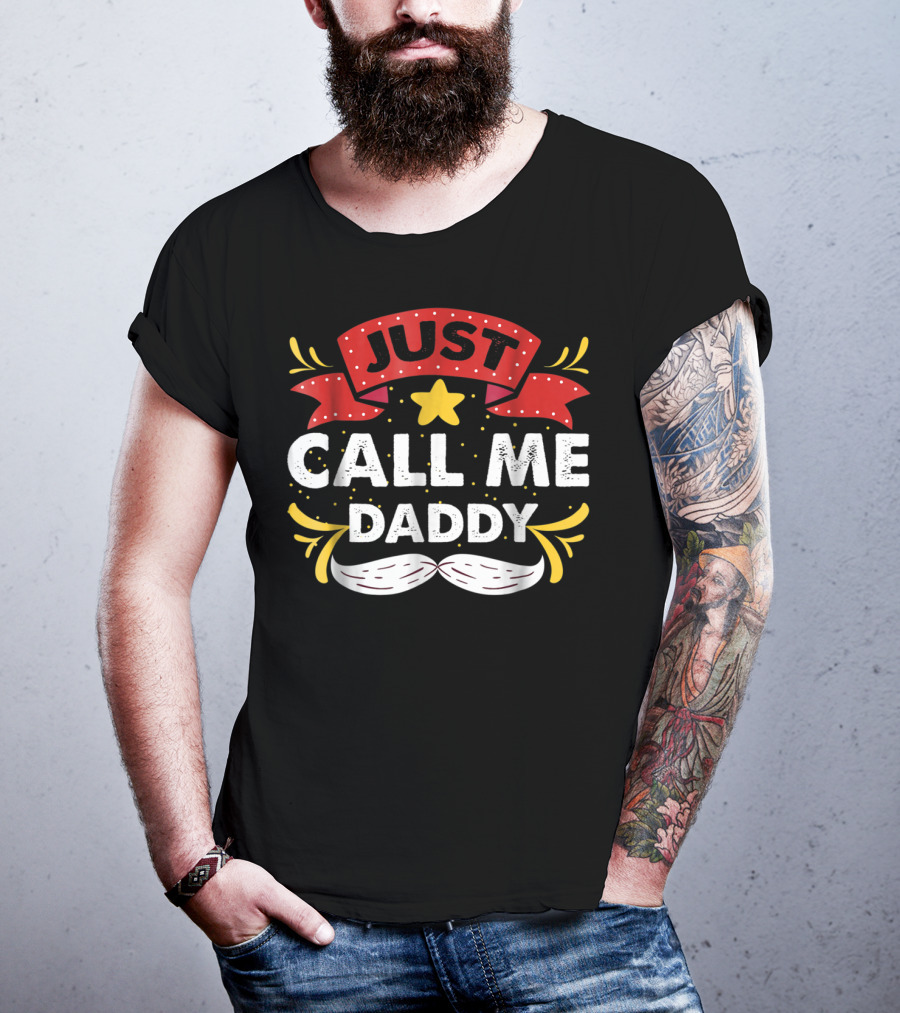 Just Call ME Daddy19 T-Shirt
