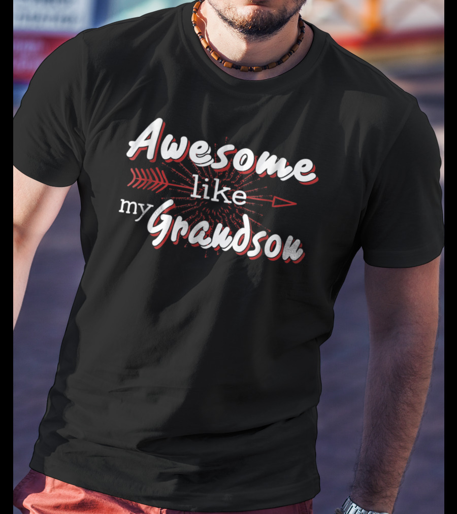 Awesome Like My Grandson Red Arrow Highlights T-Shirt